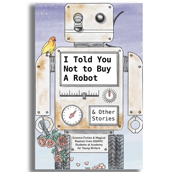I Told You Not to Buy a Robot (eBook)