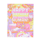Greeting Card - Happy Birthday You Amazing Human