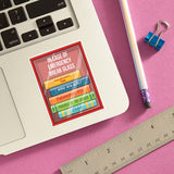Books Break in Case of Emergency Die Cut Sticker