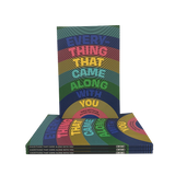 Everything That Came Along With You