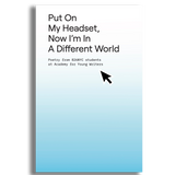 Put On My Headset, Now I'm In a Different World